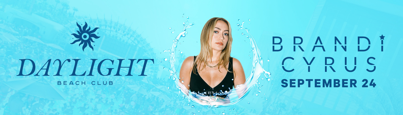 Partying With Brandi Cyrus at DAYLIGHT Beach Club Is a Must