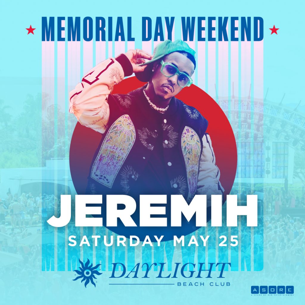 Kick off Memorial Day Weekend with Jeremih at daylight beach club may 25th. 